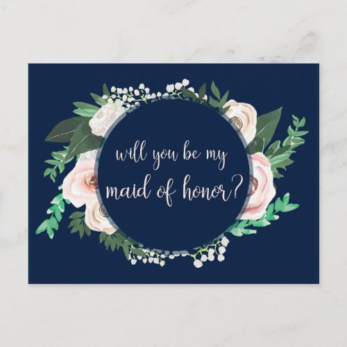 Watercolor Floral Will You Be My Maid Honor Card