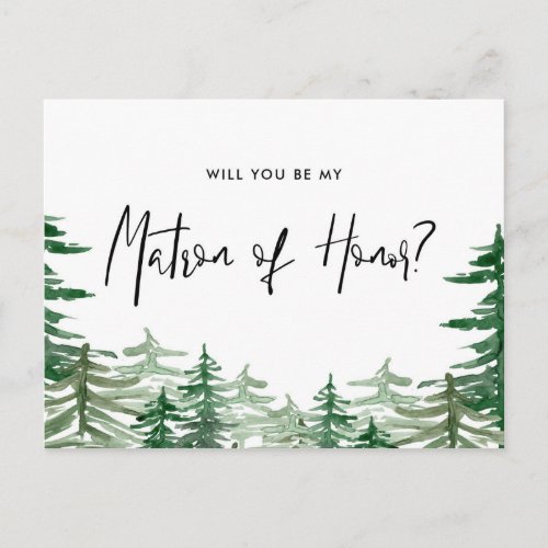 Watercolor Forest Will You Be My Matron of Honor Invitation Postcard