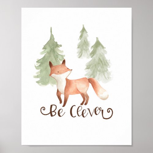 Watercolor Fox Woodland Friends Be Clever Nursery Poster