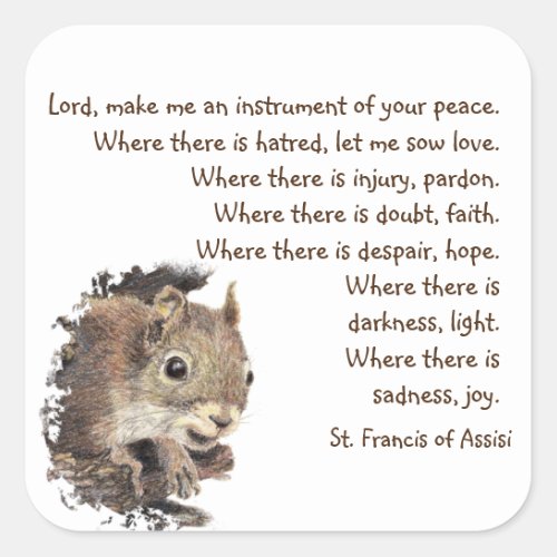 Watercolor Fun Squirrel Animal St Francis Prayer  Square Sticker