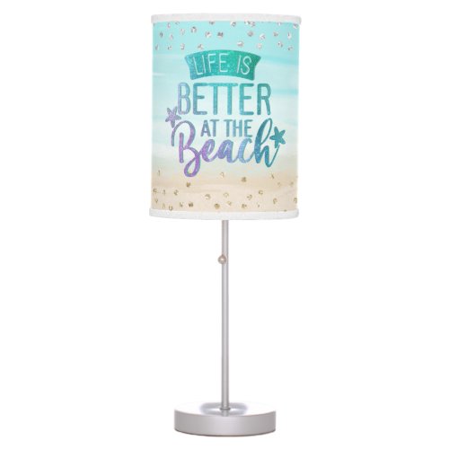 Watercolor Glitter Life Is Better at the Beach Table Lamp