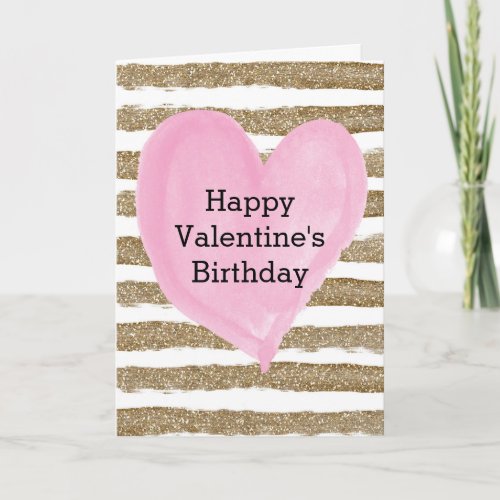 Watercolor Gold Pink Heart Valentine Birthday Card