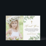 Watercolor Greenery and Flowers First Communion Thank You Card<br><div class="desc">Send thanks to family and friends for being part of your event with this customizable greenery thank you flat card. It features watercolor illustrations of green foliage and white flowers and matching greenery pattern with gold script. This greenery photo thank you card will also be perfect as baptism and christening...</div>