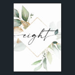 Watercolor Greenery and Gold Table Numbers Eight<br><div class="desc">This table number design features an elegant arrangement of eucalyptus greenery and a minimal script font. Click the "Click to customize further" button to edit the script wording's color and the background color. See the entire collection for more matching items!</div>