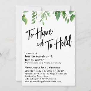 Watercolor Greenery To Have & to Hold Reception Invitation