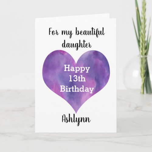 Watercolor Heart Daughter Happy 13th Birthday Card