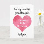 Watercolor Heart Happy 11th Birthday Granddaughter Card<br><div class="desc">A Happy 11th birthday granddaughter card that features a pink watercolor heart, which you can personalize with her age inside the heart. You'll be able to add her name underneath the watercolor heart. The inside card message reads a heartfelt birthday message, which you can also personalize if wanted. The back...</div>