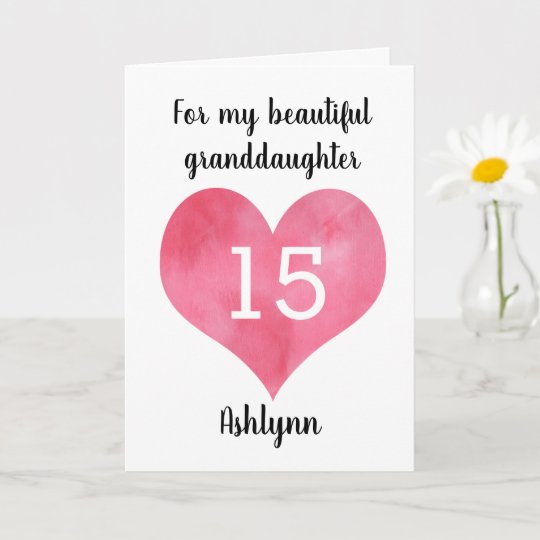 granddaughter 15th birthday card