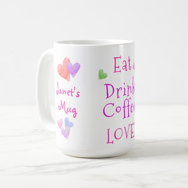 Watercolor Hearts EAT Drink Coffee LOVE Mug (Front Left)