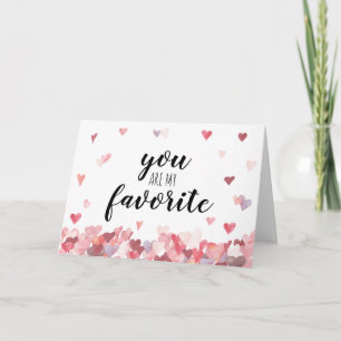 Watercolor Hearts You Are My Favorite Valentines Card