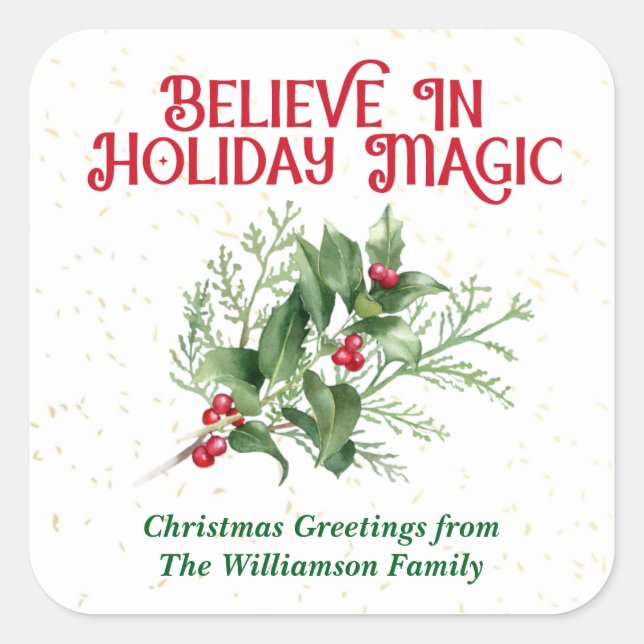 Watercolor Holly Believe Holiday Magic Christmas Square Sticker (Front)