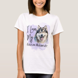 WATERCOLOR I LOVE MY ALASKAN MALAMUTE DOG T-Shirt