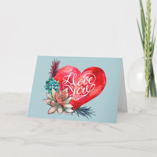 Watercolor I love you Heart Succulents Valentine Holiday Card