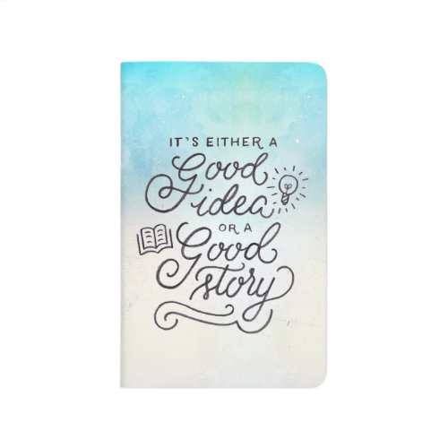 Watercolor Idea or Story Quote Pocket Journal
