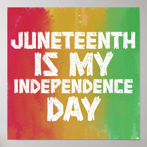 Watercolor Juneteenth is my independence day Poster