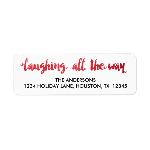 Watercolor Laughing All the Way Holiday Label