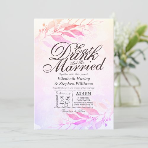 Watercolor Leaves EAT Drink  Be Married Wedding I Invitation