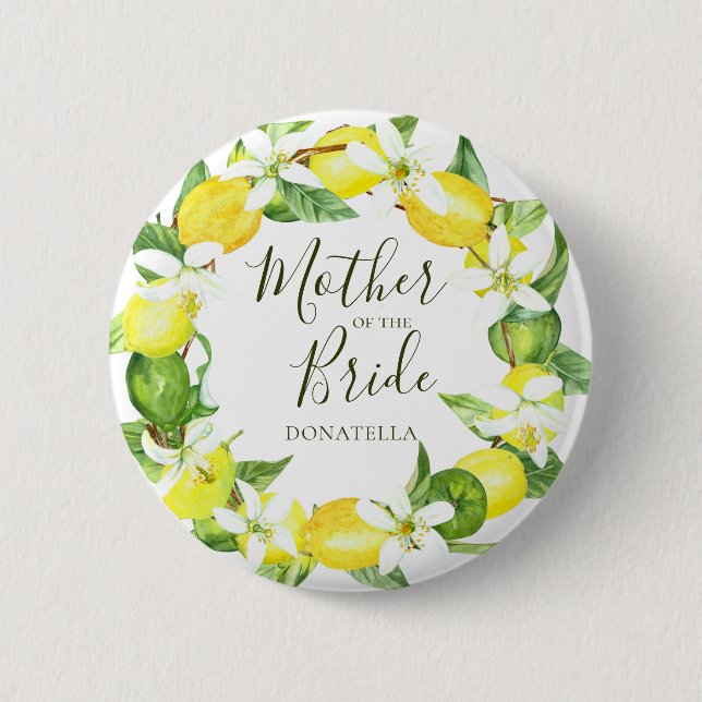 Watercolor Lemon Wreath Mother of the Bride Shower Button (Front)