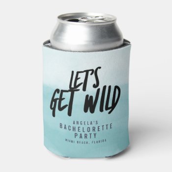 Watercolor Let's Get Wild Bachelorette Party Can Cooler by stylelily at Zazzle