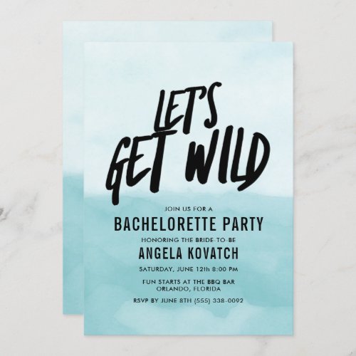 Watercolor Lets Get Wild Bachelorette Party Invit Invitation