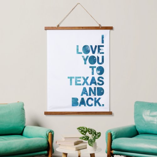 Watercolor Love You To Texas and Back Hanging Tapestry