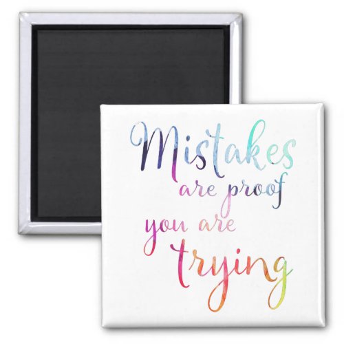 Watercolor Mistakes Quote Classroom Craft Room Magnet