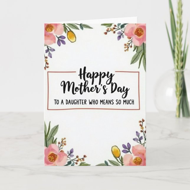 Watercolor Mothers Day Daughter Card (Front)