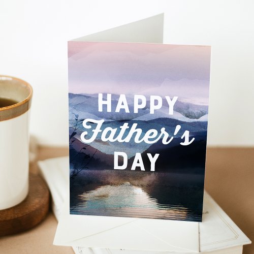 Watercolor Mountains and Lake Happy Fathers Day Card
