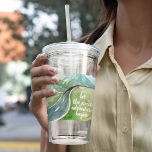 Watercolor Nature Let's The Next Adventure Begin Acrylic Tumbler