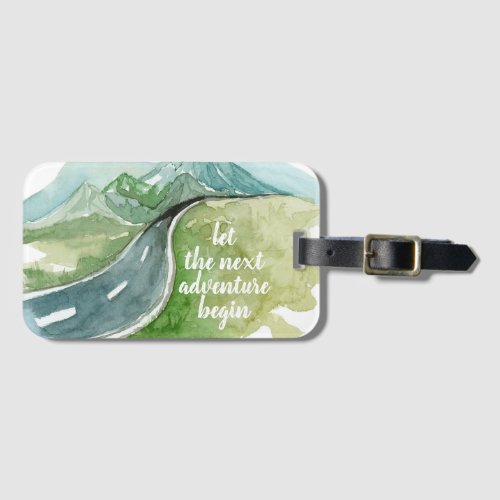 Watercolor Nature Lets The Next Adventure Begin Luggage Tag