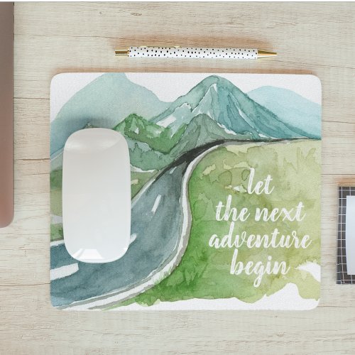 Watercolor Nature Lets The Next Adventure Begin Mouse Pad