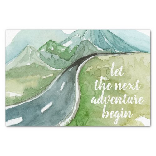 Watercolor Nature Lets The Next Adventure Begin Tissue Paper