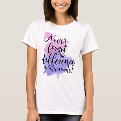 Watercolor Never Forget The Difference Retirement T_Shirt