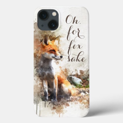 Watercolor Oh for fox sake funny quote iPhone 13 Case