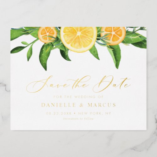 Watercolor Oranges and Lemons Summer Save the Date Foil Invitation Postcard