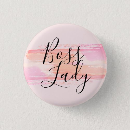 Watercolor Paint Strokes Boss Lady  Button