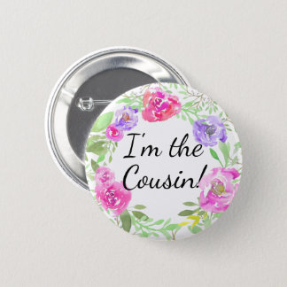 Watercolor Peony Baby Shower I am Cousin Name Tag Button