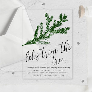 Watercolor Pine Bough Tree Trimming Party Acrylic Invitations