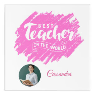 Watercolor Pink Best Teacher in The World Photo Acrylic Print