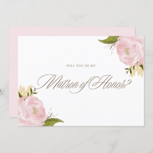 Watercolor Pink Peonies Be My Matron of Honor Card
