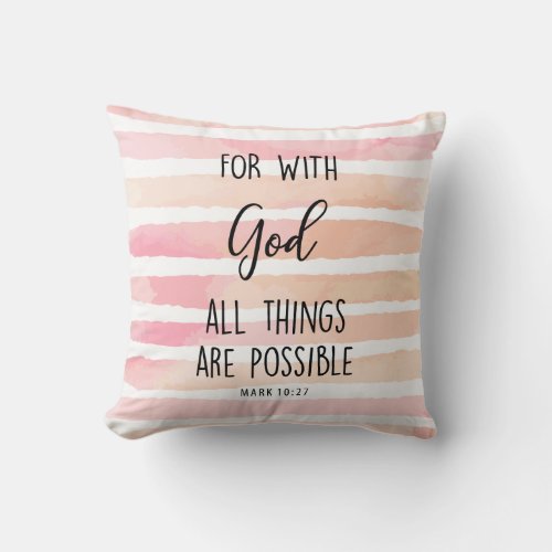 watercolor pink with God all things are possible Throw Pillow