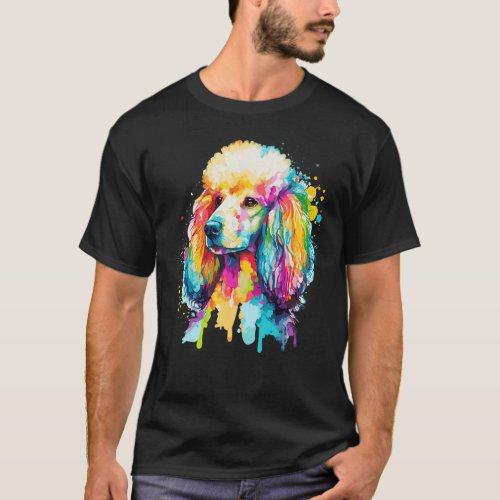Watercolor Poodle Colorful Pet Poodles Dog Lover T-Shirt