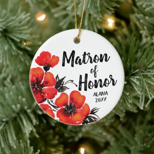 Watercolor Poppies Personalized Matron of Honor Ceramic Ornament