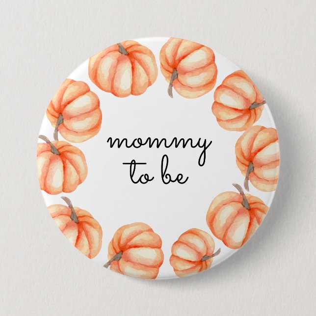 Watercolor Pumpkin Mommy to Be Button (Front)