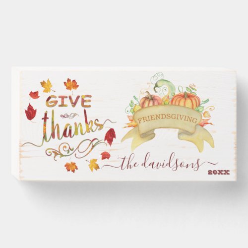 Watercolor Pumpkins Give Thanks Freindsgiving Wooden Box Sign