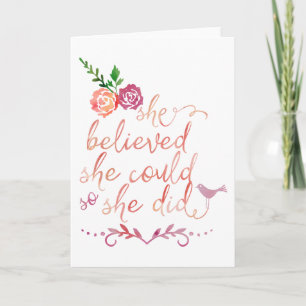 Watercolor Quote She Believed She Could So She Did Card