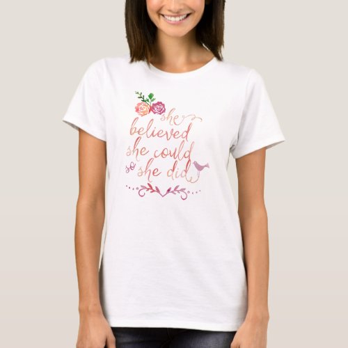 Watercolor Quote She Believed She Could So She Did T_Shirt