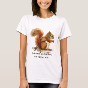 Watercolor Red Squirrel, Funny Quote T-Shirt