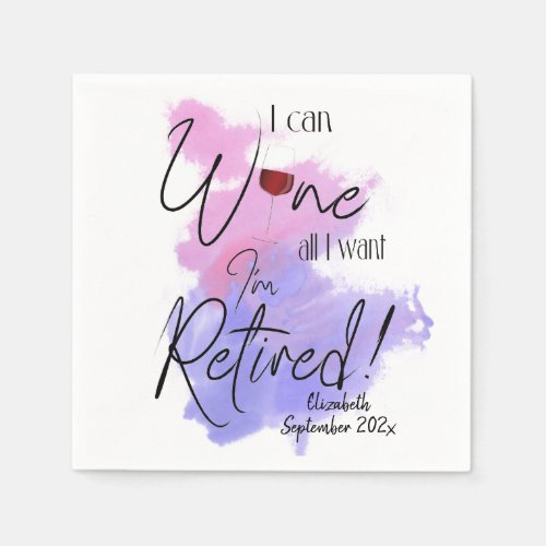 Watercolor Retirement I Can Wine All I Want Napkins