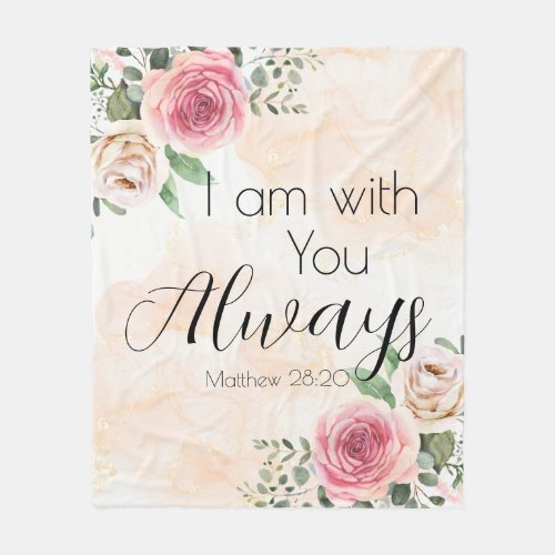 Watercolor Roses I am with You Always Fleece Blanket